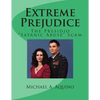 Extreme Prejudice: The Presidio "Satanic Abuse" Scam - Paperback