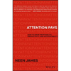 Attention Pays: How to Drive Profitability, Productivity, and Accountability - Hardcover