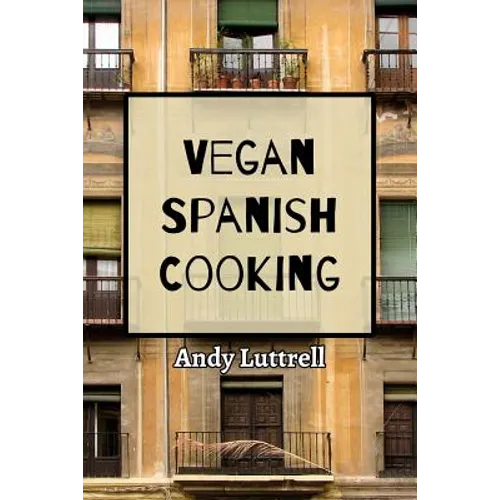 Vegan Spanish Cooking - Paperback