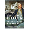 Captain James Cook and the Search for Antarctica - Paperback