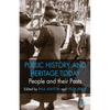 People and Their Pasts: Public History Today - Paperback