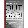 Out of the Gobi: My Story of China and America - Hardcover