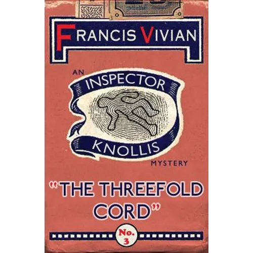 The Threefold Cord: An Inspector Knollis Mystery - Paperback