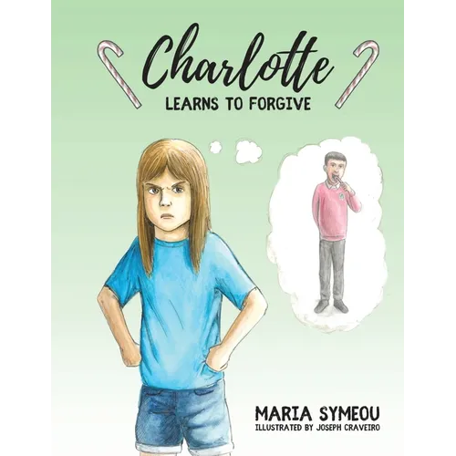 Charlotte: Learns to Forgive - Paperback