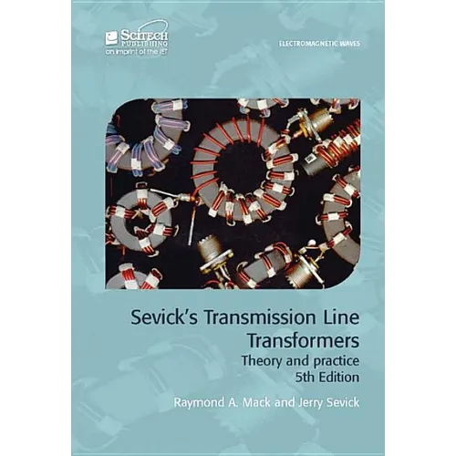 Sevick's Transmission Line Transformers: Theory and Practice - Hardcover