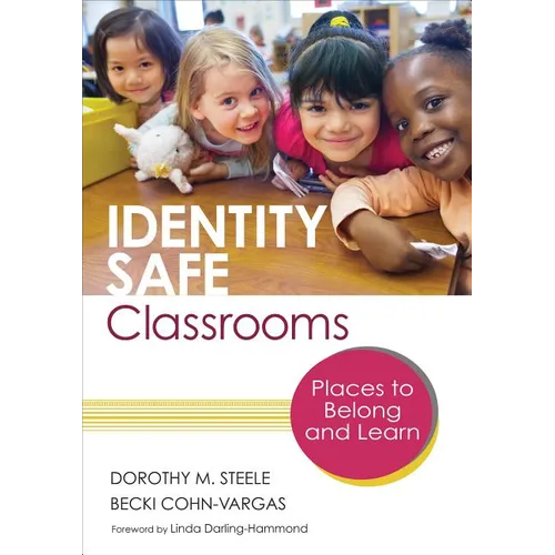 Identity Safe Classrooms, Grades K-5: Places to Belong and Learn - Paperback