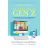 Working with Gen Z: A Handbook to Recruit, Retain, and Reimagine the Future Workforce After Covid-19 - Hardcover