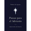 Pausas para el Adviento: Palabras de regocijo - Paperback