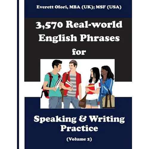 3,570 Real-world English Phrases for Speaking and Writing Practice, Volume 2 - Paperback