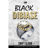 Black Dibiase: Return of the Goon Squad - Paperback