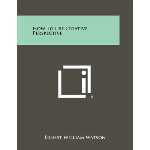 How To Use Creative Perspective - Paperback