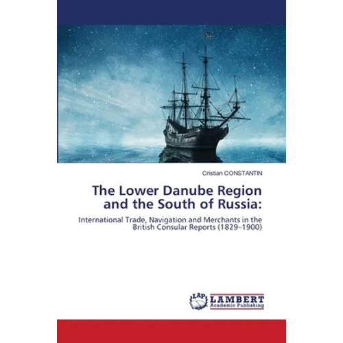 The Lower Danube Region and the South of Russia - Paperback
