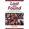 Lost and Found: The Guide to Finding Family, Friends, and Loved Ones - Paperback