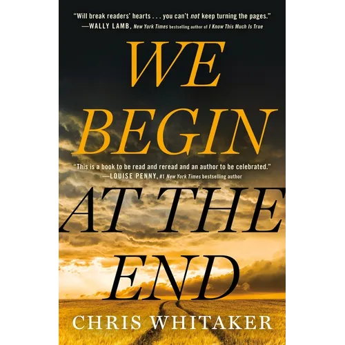 We Begin at the End - Hardcover