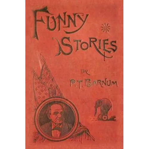 Funny Stories Told by Phineas T. Barnum - Paperback