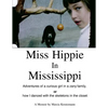 Miss Hippie In Mississippi: A Curious Girl in a Zany Family Or How I Danced With the Skeletons in the Closet - Paperback