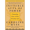 Invisible Acts of Power: Channeling Grace in Your Everyday Life - Paperback