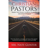 Christian Pastors, Train the Local Church to Make Disciples of Jesus: How the mission, message, and man of the gospel transforms pastoral ministry and - Paperback