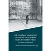 The Palgrave Handbook of Sound Design and Music in Screen Media: Integrated Soundtracks - Paperback