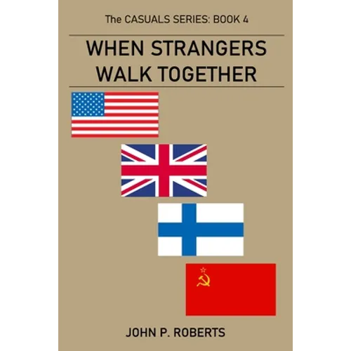 When Strangers Walk Together: The Casuals Series Book 4 - Paperback