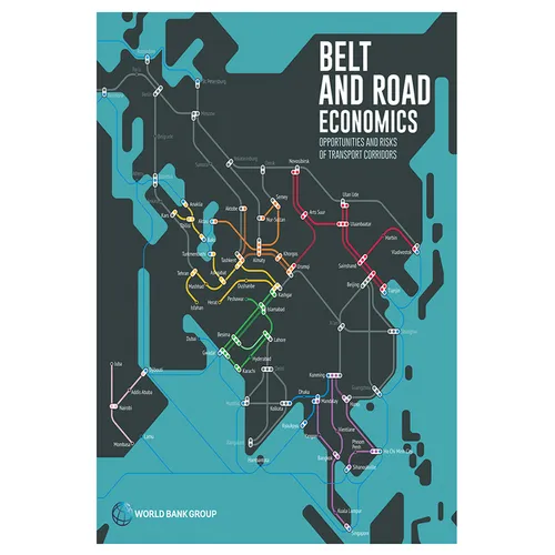 Belt and Road Economics: Opportunities and Risks of Transport Corridors - Paperback