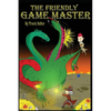 The Friendly Game Master - Paperback
