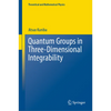 Quantum Groups in Three-Dimensional Integrability - Hardcover