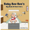 Baby Boo Boo's: Big Book of Don't Do's - Hardcover