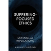 Suffering-Focused Ethics: Defense and Implications - Paperback