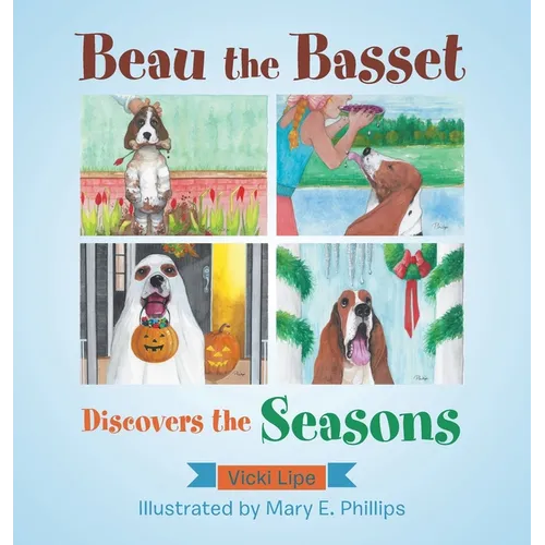 Beau the Basset Discovers the Seasons - Hardcover