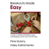 Breakouts Made Easy: A guide to working with Breakout boxes - Paperback