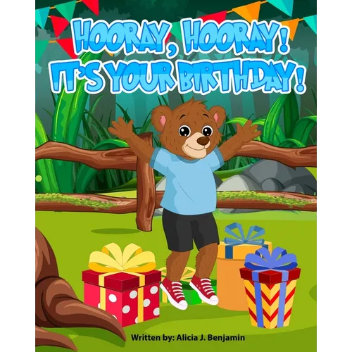 Hooray, Hooray! It's Your Birthday! - Paperback