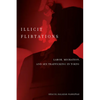 Illicit Flirtations: Labor, Migration, and Sex Trafficking in Tokyo - Paperback