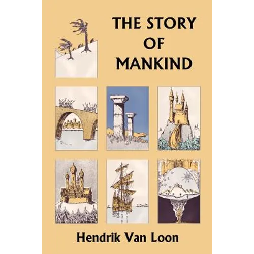 The Story of Mankind, Original Edition (Yesterday's Classics) - Paperback