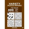 Variety Puzzle Books for Adults - 400 Easy to Master Puzzles 9x9: Straights, Numbricks, Suguru, Calcudoku (Volume 7) - Paperback