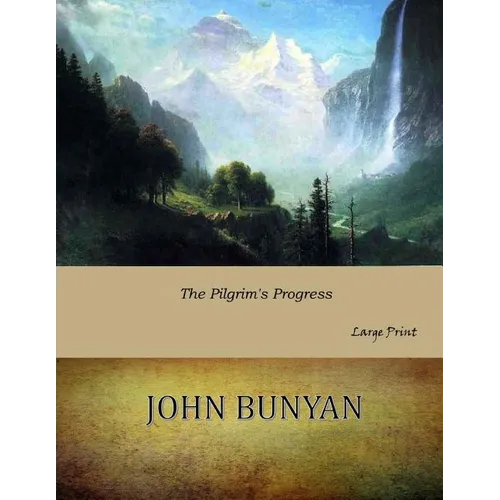 The Pilgrim's Progress: Large Print - Paperback