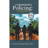 Community Policing: The Path to Healthier Relationships - a Police Chaplain's Perspective - Hardcover