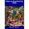 Intro to Crochet for Kids - Paperback