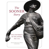 The Sooner Story: The University of Oklahoma, 1890-2015 - Paperback