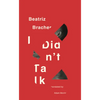 I Didn't Talk - Paperback