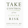 Take Control of Your Cancer Risk - Paperback