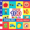 my first 100 words English-Haitian creole: Learn Haitian creole for kids aged 2-7 - Paperback