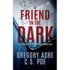 A Friend in the Dark - Paperback