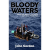 Bloody Waters: Immigrants, Mariners, and Misfits Clash in the Florida Keys - Paperback