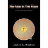 The Man In The Maze: A John Overland Mystery - Paperback