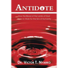 Antidote: How the Blood of the Lamb of God Goes to Work for the Sins of Humanity - Paperback