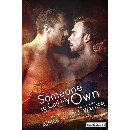 Someone to Call My Own (Road to Blissville, #2) - Paperback
