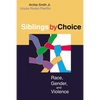 Sibling by Choice - Paperback