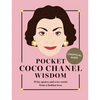 Pocket Coco Chanel Wisdom (Reissue): Witty Quotes and Wise Words from a Fashion Icon - Hardcover