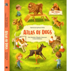 Atlas of Dogs - Hardcover